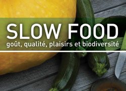 Slow Food : Changer le monde en se régalant